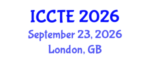 International Conference on Curriculum and Teacher Education (ICCTE) September 23, 2026 - London, United Kingdom