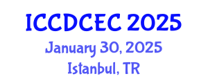 International Conference on Customer Dynamics and Customer Experience Creation (ICCDCEC) January 30, 2025 - Istanbul, Turkey