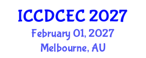 International Conference on Customer Dynamics and Customer Experience Creation (ICCDCEC) February 01, 2027 - Melbourne, Australia International Conference on Customer Dynamics and Customer Experience Creation (ICCDCEC) February 01, 2027 - Melbourne, Australia