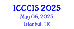 International Conference on Cyber Crime and Information Security (ICCCIS) May 06, 2025 - Istanbul, Turkey