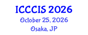 International Conference on Cyber Crime and Information Security (ICCCIS) October 25, 2026 - Osaka, Japan International Conference on Cyber Crime and Information Security (ICCCIS) October 25, 2026 - Osaka, Japan