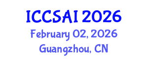 International Conference on Cyber Security and Artificial Intelligence (ICCSAI) February 02, 2026 - Guangzhou, China International Conference on Cyber Security and Artificial Intelligence (ICCSAI) February 02, 2026 - Guangzhou, China