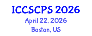 International Conference on Cyber Security of Cyber Physical Systems (ICCSCPS) April 22, 2026 - Boston, United States