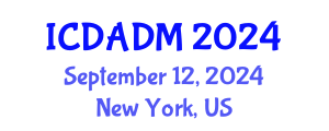 International Conference on Data Analysis and Decision Making (ICDADM) September 12, 2024 - New York, United States
