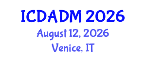 International Conference on Data Analysis and Decision Making (ICDADM) August 12, 2026 - Venice, Italy