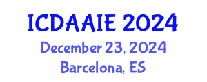 International Conference on Data and Artifical Intelligence Engineering (ICDAAIE) December 23, 2024 - Barcelona, Spain