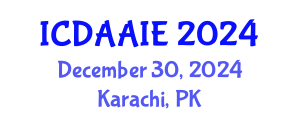 International Conference on Data and Artifical Intelligence Engineering (ICDAAIE) December 30, 2024 - Karachi, Pakistan