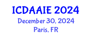 International Conference on Data and Artifical Intelligence Engineering (ICDAAIE) December 30, 2024 - Paris, France