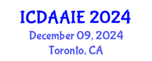 International Conference on Data and Artifical Intelligence Engineering (ICDAAIE) December 09, 2024 - Toronto, Canada