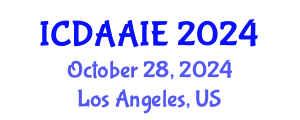 International Conference on Data and Artifical Intelligence Engineering (ICDAAIE) October 28, 2024 - Los Angeles, United States