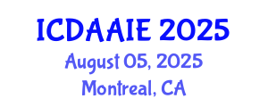 International Conference on Data and Artifical Intelligence Engineering (ICDAAIE) August 05, 2025 - Montreal, Canada