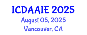 International Conference on Data and Artifical Intelligence Engineering (ICDAAIE) August 05, 2025 - Vancouver, Canada