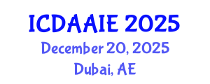 International Conference on Data and Artifical Intelligence Engineering (ICDAAIE) December 20, 2025 - Dubai, United Arab Emirates