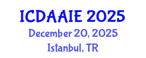 International Conference on Data and Artifical Intelligence Engineering (ICDAAIE) December 20, 2025 - Istanbul, Turkey