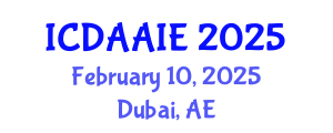 International Conference on Data and Artifical Intelligence Engineering (ICDAAIE) February 10, 2025 - Dubai, United Arab Emirates