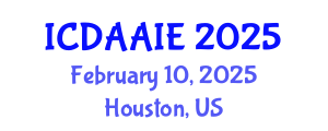 International Conference on Data and Artifical Intelligence Engineering (ICDAAIE) February 10, 2025 - Houston, United States