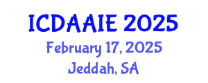 International Conference on Data and Artifical Intelligence Engineering (ICDAAIE) February 17, 2025 - Jeddah, Saudi Arabia