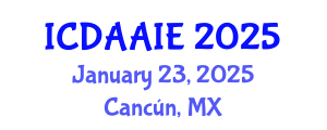 International Conference on Data and Artifical Intelligence Engineering (ICDAAIE) January 23, 2025 - Cancún, Mexico