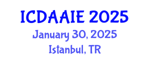 International Conference on Data and Artifical Intelligence Engineering (ICDAAIE) January 30, 2025 - Istanbul, Turkey