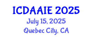 International Conference on Data and Artifical Intelligence Engineering (ICDAAIE) July 15, 2025 - Quebec City, Canada