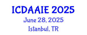 International Conference on Data and Artifical Intelligence Engineering (ICDAAIE) June 28, 2025 - Istanbul, Turkey