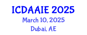 International Conference on Data and Artifical Intelligence Engineering (ICDAAIE) March 10, 2025 - Dubai, United Arab Emirates