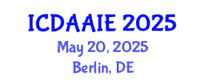 International Conference on Data and Artifical Intelligence Engineering (ICDAAIE) May 20, 2025 - Berlin, Germany