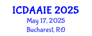 International Conference on Data and Artifical Intelligence Engineering (ICDAAIE) May 17, 2025 - Bucharest, Romania