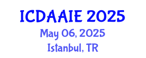 International Conference on Data and Artifical Intelligence Engineering (ICDAAIE) May 06, 2025 - Istanbul, Turkey