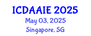 International Conference on Data and Artifical Intelligence Engineering (ICDAAIE) May 03, 2025 - Singapore, Singapore