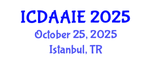 International Conference on Data and Artifical Intelligence Engineering (ICDAAIE) October 25, 2025 - Istanbul, Turkey