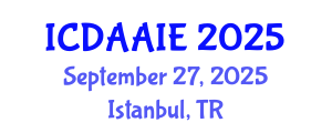 International Conference on Data and Artifical Intelligence Engineering (ICDAAIE) September 27, 2025 - Istanbul, Turkey