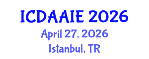 International Conference on Data and Artifical Intelligence Engineering (ICDAAIE) April 27, 2026 - Istanbul, Turkey International Conference on Data and Artifical Intelligence Engineering (ICDAAIE) April 27, 2026 - Istanbul, Turkey