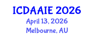 International Conference on Data and Artifical Intelligence Engineering (ICDAAIE) April 13, 2026 - Melbourne, Australia International Conference on Data and Artifical Intelligence Engineering (ICDAAIE) April 13, 2026 - Melbourne, Australia