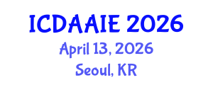 International Conference on Data and Artifical Intelligence Engineering (ICDAAIE) April 13, 2026 - Seoul, Republic of Korea International Conference on Data and Artifical Intelligence Engineering (ICDAAIE) April 13, 2026 - Seoul, Republic of Korea