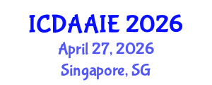 International Conference on Data and Artifical Intelligence Engineering (ICDAAIE) April 27, 2026 - Singapore, Singapore International Conference on Data and Artifical Intelligence Engineering (ICDAAIE) April 27, 2026 - Singapore, Singapore
