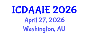 International Conference on Data and Artifical Intelligence Engineering (ICDAAIE) April 27, 2026 - Washington, Australia International Conference on Data and Artifical Intelligence Engineering (ICDAAIE) April 27, 2026 - Washington, Australia