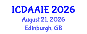 International Conference on Data and Artifical Intelligence Engineering (ICDAAIE) August 21, 2026 - Edinburgh, United Kingdom International Conference on Data and Artifical Intelligence Engineering (ICDAAIE) August 21, 2026 - Edinburgh, United Kingdom