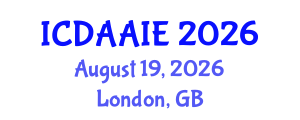International Conference on Data and Artifical Intelligence Engineering (ICDAAIE) August 19, 2026 - London, United Kingdom International Conference on Data and Artifical Intelligence Engineering (ICDAAIE) August 19, 2026 - London, United Kingdom