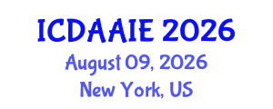 International Conference on Data and Artifical Intelligence Engineering (ICDAAIE) August 09, 2026 - New York, United States International Conference on Data and Artifical Intelligence Engineering (ICDAAIE) August 09, 2026 - New York, United States