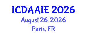 International Conference on Data and Artifical Intelligence Engineering (ICDAAIE) August 26, 2026 - Paris, France International Conference on Data and Artifical Intelligence Engineering (ICDAAIE) August 26, 2026 - Paris, France