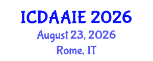 International Conference on Data and Artifical Intelligence Engineering (ICDAAIE) August 23, 2026 - Rome, Italy International Conference on Data and Artifical Intelligence Engineering (ICDAAIE) August 23, 2026 - Rome, Italy