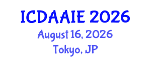 International Conference on Data and Artifical Intelligence Engineering (ICDAAIE) August 16, 2026 - Tokyo, Japan International Conference on Data and Artifical Intelligence Engineering (ICDAAIE) August 16, 2026 - Tokyo, Japan