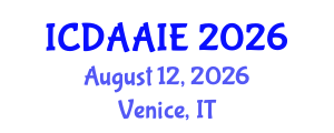 International Conference on Data and Artifical Intelligence Engineering (ICDAAIE) August 12, 2026 - Venice, Italy International Conference on Data and Artifical Intelligence Engineering (ICDAAIE) August 12, 2026 - Venice, Italy