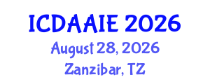 International Conference on Data and Artifical Intelligence Engineering (ICDAAIE) August 28, 2026 - Zanzibar, Tanzania International Conference on Data and Artifical Intelligence Engineering (ICDAAIE) August 28, 2026 - Zanzibar, Tanzania