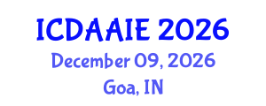 International Conference on Data and Artifical Intelligence Engineering (ICDAAIE) December 09, 2026 - Goa, India International Conference on Data and Artifical Intelligence Engineering (ICDAAIE) December 09, 2026 - Goa, India
