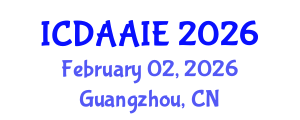 International Conference on Data and Artifical Intelligence Engineering (ICDAAIE) February 02, 2026 - Guangzhou, China International Conference on Data and Artifical Intelligence Engineering (ICDAAIE) February 02, 2026 - Guangzhou, China