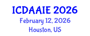International Conference on Data and Artifical Intelligence Engineering (ICDAAIE) February 12, 2026 - Houston, United States International Conference on Data and Artifical Intelligence Engineering (ICDAAIE) February 12, 2026 - Houston, United States