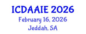 International Conference on Data and Artifical Intelligence Engineering (ICDAAIE) February 16, 2026 - Jeddah, Saudi Arabia International Conference on Data and Artifical Intelligence Engineering (ICDAAIE) February 16, 2026 - Jeddah, Saudi Arabia