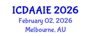 International Conference on Data and Artifical Intelligence Engineering (ICDAAIE) February 02, 2026 - Melbourne, Australia International Conference on Data and Artifical Intelligence Engineering (ICDAAIE) February 02, 2026 - Melbourne, Australia